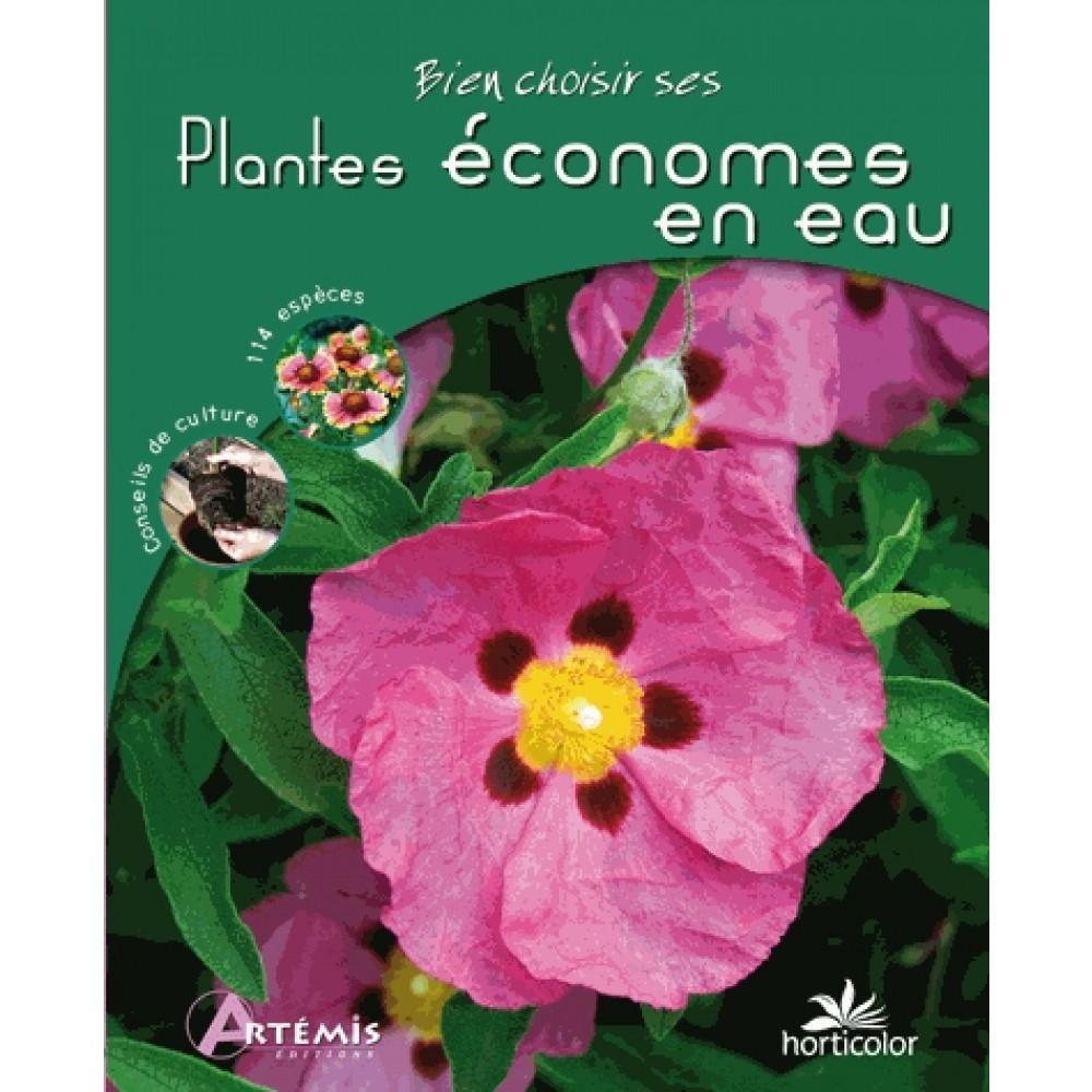 Artemis Librairie BIEN CHOISIR PLANTES ECONOMES EN EAU 9782844169891 9782844169891